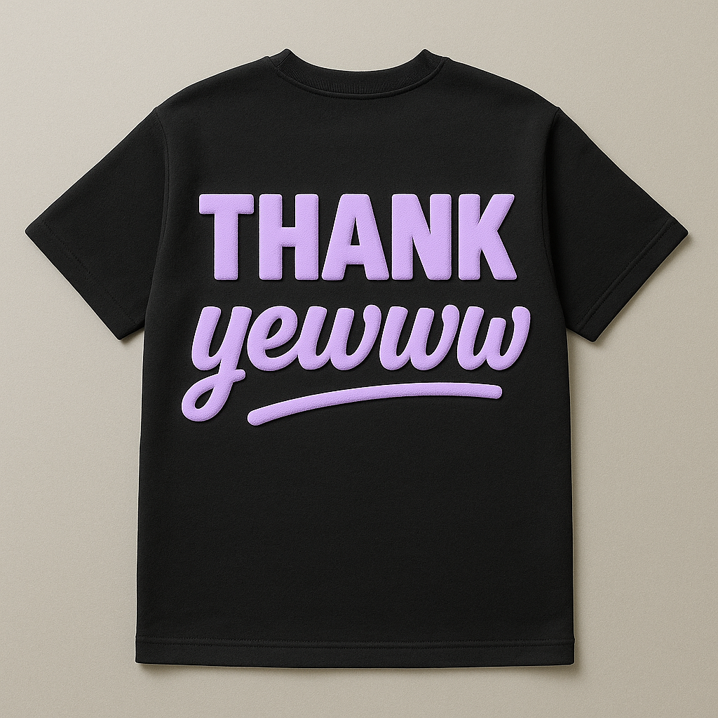Thank Yewww Tee