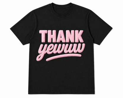Thank yewww